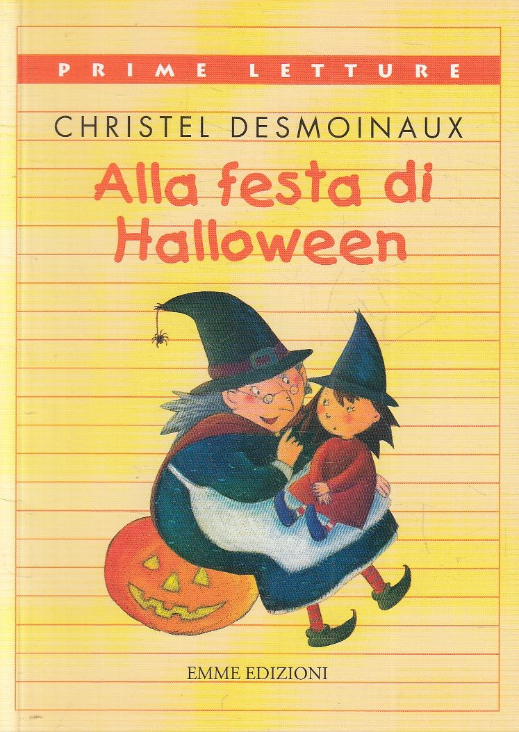 LN2- ALLA FESTA DI HALLOWEEN - CHRISTEL DESMOINAUX - EMME PRIME LETTURE - B- XFS