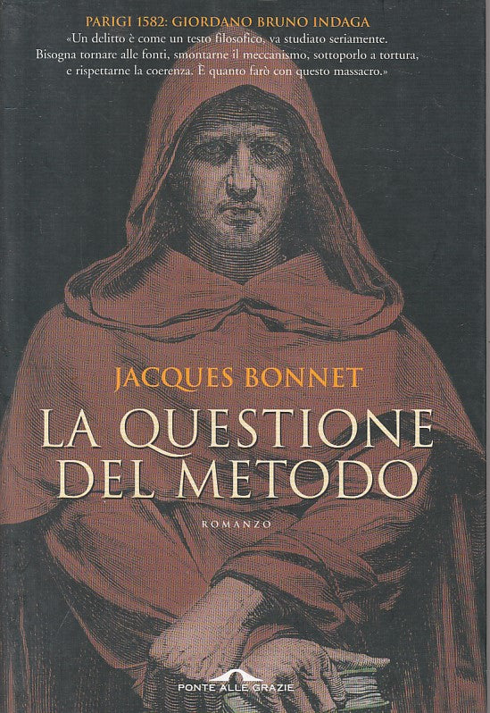 LN- LA QUESTIONE DEL METODO - BONNET - PONTE ALLE GRAZIE --- 2004 - B - ZFS151