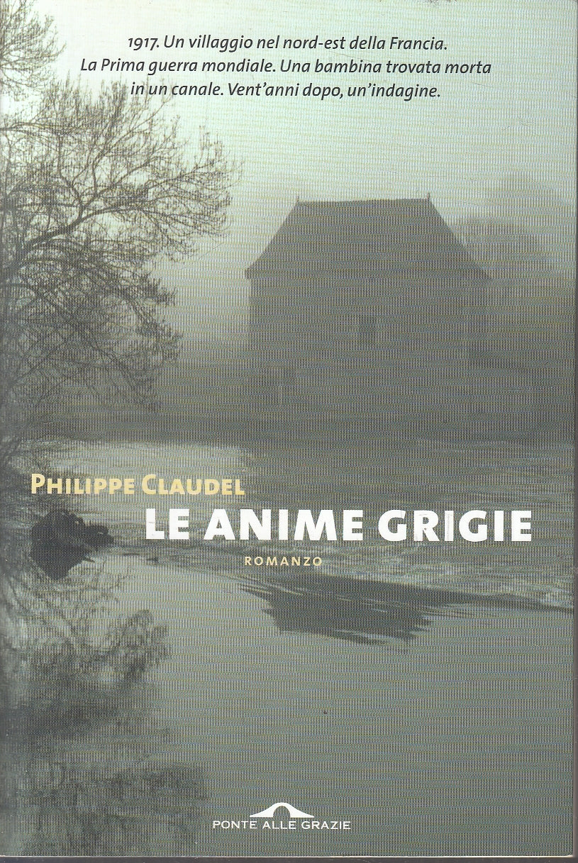 Le anime grigie - Philippe Claudel - Ponte alle Grazie - YFS325