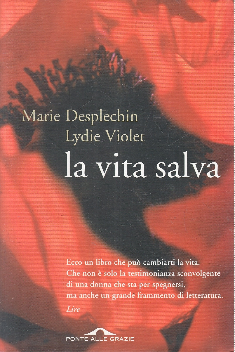 LN2- LA VITA SALVA - DESPLECHIN VIOLET - PONTE ALLE GRAZIE - B - JXS123