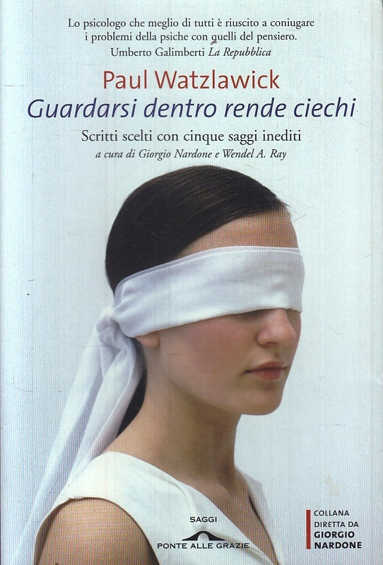 LZ- GUARDARSI DENTRO RENDE CIECHI - WATZLAWICK - PONTE GRAZIE--- 2007- B- ZFS618