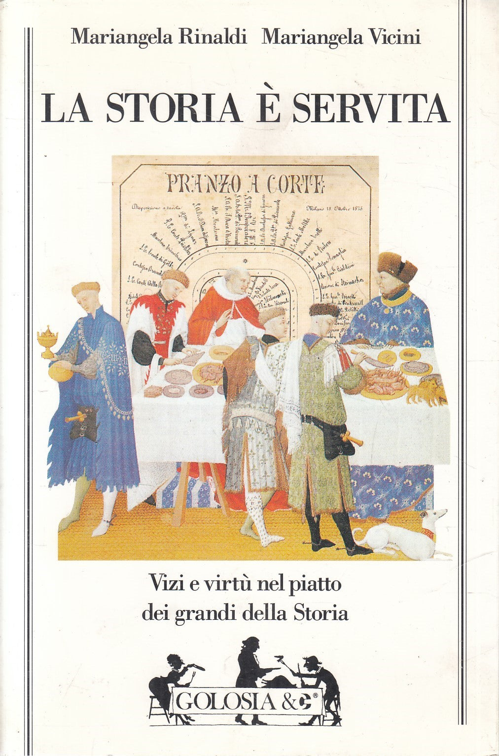LA STORIA E' SERVITA - RINALDI VICINI - GOLOSIA - BS - JXS242