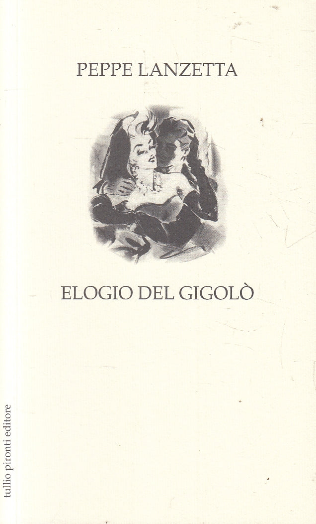 LN2- ELOGIO DEL GIGOLO' - LANZETTA - PIRONTI - B - JXS158