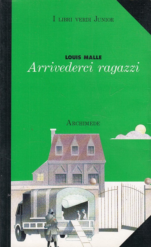 LN- ARRIVEDERCI RAGAZZI - MALLE - ARCHIMEDE - LIBRI VERDI -- 1993 - B - YFS603
