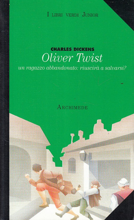 LN- OLIVER TWIST - CHARLES DICKENS - ARCHIMEDE - LIBRI VERDI-- 2012 - B - YFS471