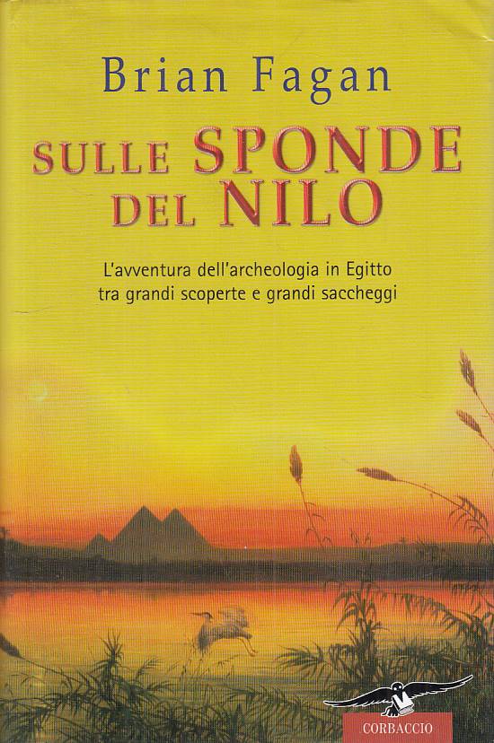 LN- SULLE SPONDE DEL NILO - FAGAN - CORBACCIO - PROFEZIE -- 2006 - CS - ZFS257