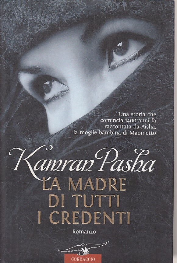 LN- LA MADRE DI TUTTI I CREDENTI - PASHA - CORBACCIO --- 2010 - CS - ZCS3