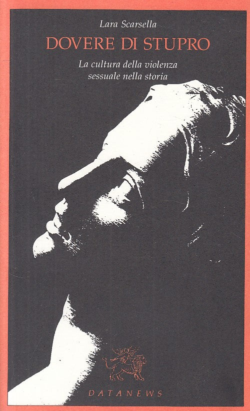 Dovere di stupro Cultura violenza sessuale - Scarsella- Datanews- 1a ed.- ZFS108