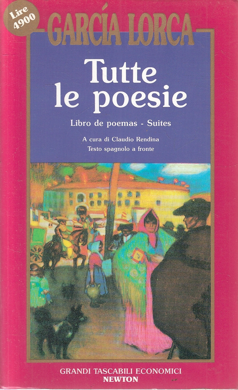 LN2- GARCIA LORCA TUTTE LE POESIE SPAGNOLO A FRONTE - NEWTON - B - JXS38