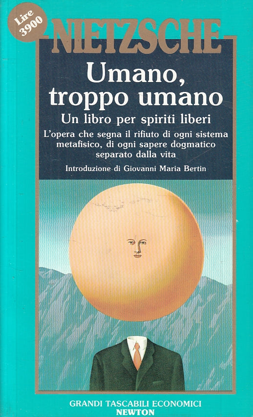 LN2- UMANO TROPPO UMANO - NIETZSCHE - NEWTON - GRANDI TASCABILI--- B- JXS9