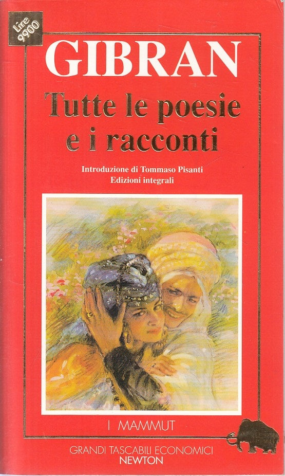 LN- TUTTE LE POESIE E I RACCONTI - GIBRAN - NEWTON -- 1a ED. - 1993 - B - YFS631