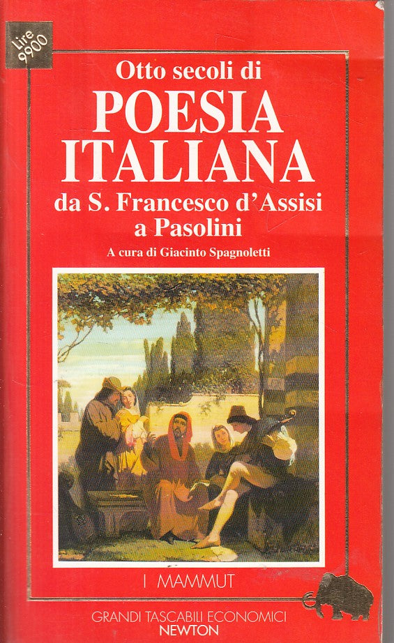 Otto secoli di poesia italiana S. Francesco Pasolini- Newton Mammut- 1a ed.- XFS