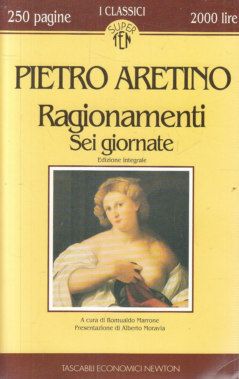 LN2- RAGIONAMENTI SEI GIORNATE - PIETRO ARETINO - NEWTON SUPER TEN - B - JXS149
