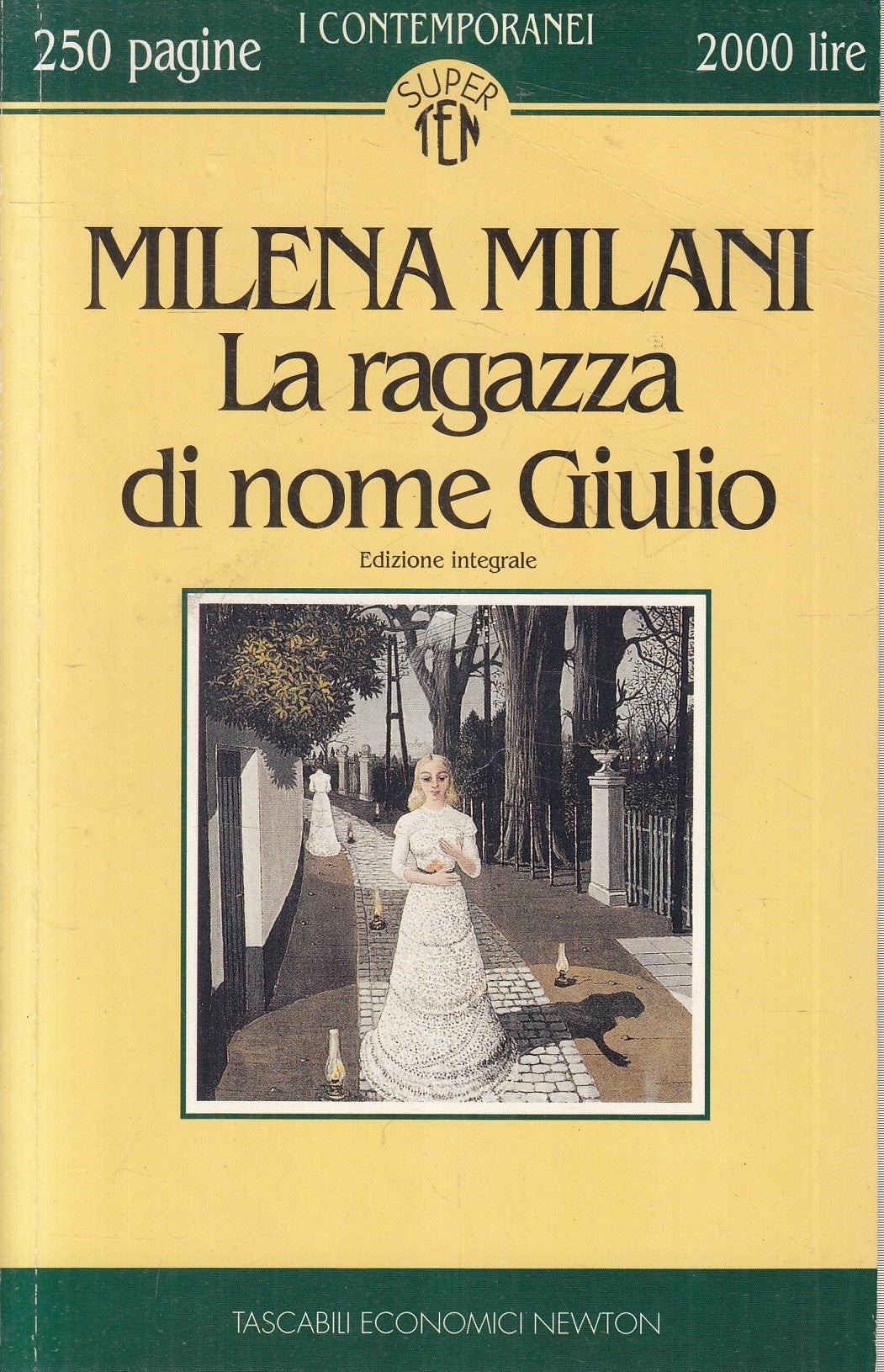 LN- LA RAGAZZA DI NOME GIULIO - MILENA MILANI- NEWTON--- 1994- B- YFS969