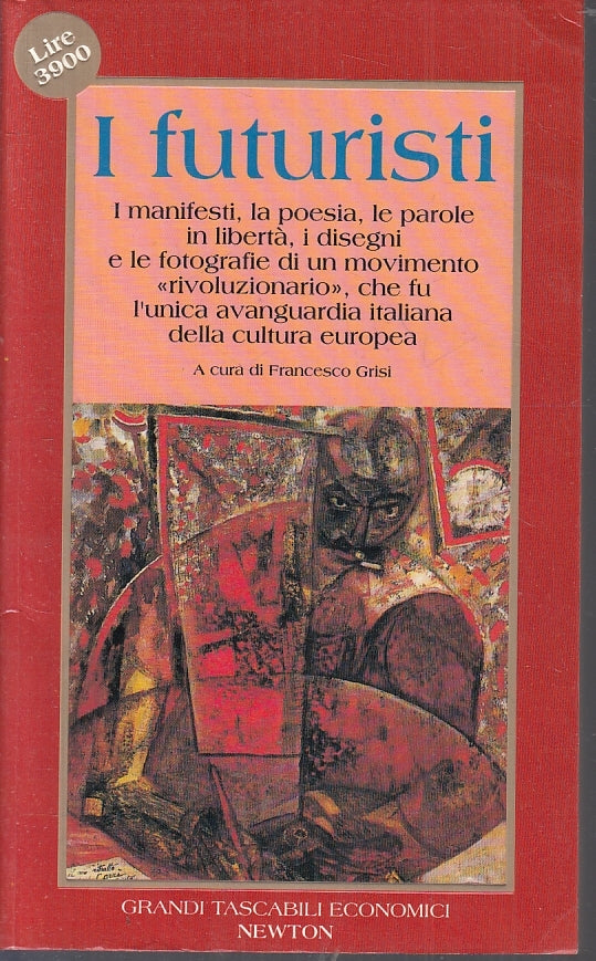 LN2- I FUTURISTI -- GRANDI TASCABILI ECONOMICI NEWTON - B- JXS87