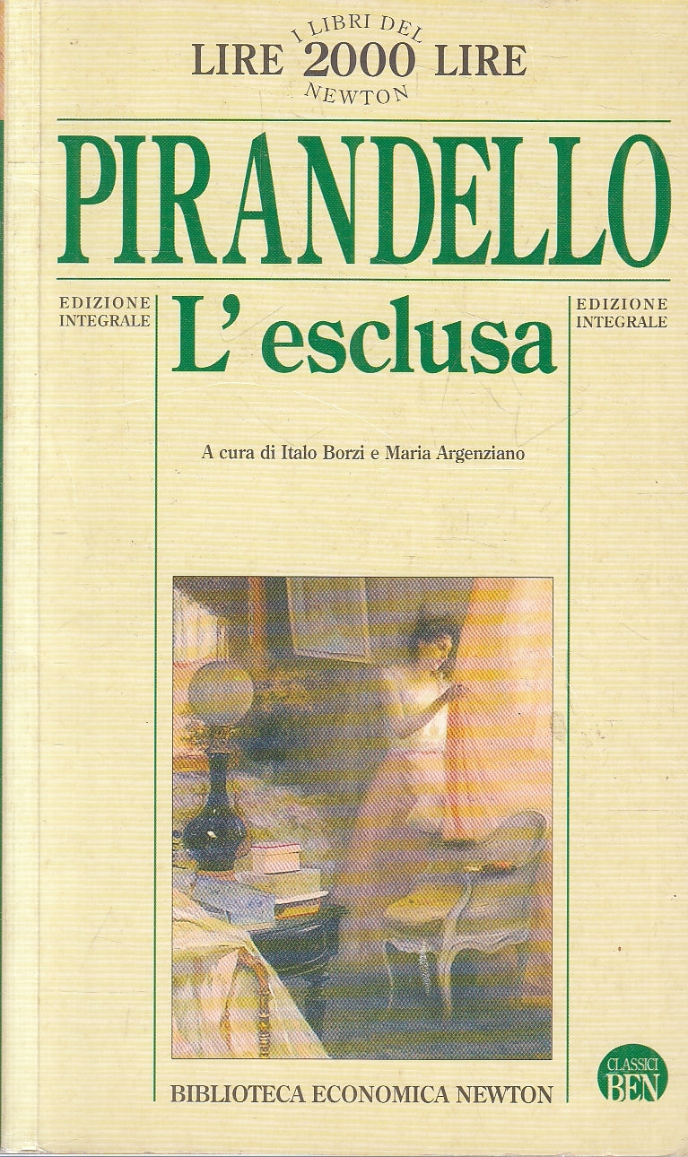 LN2- L'ESCLUSA - PIRANDELLO - NEWTON BIBLIOTECA ECONOMICA - B - JXS25