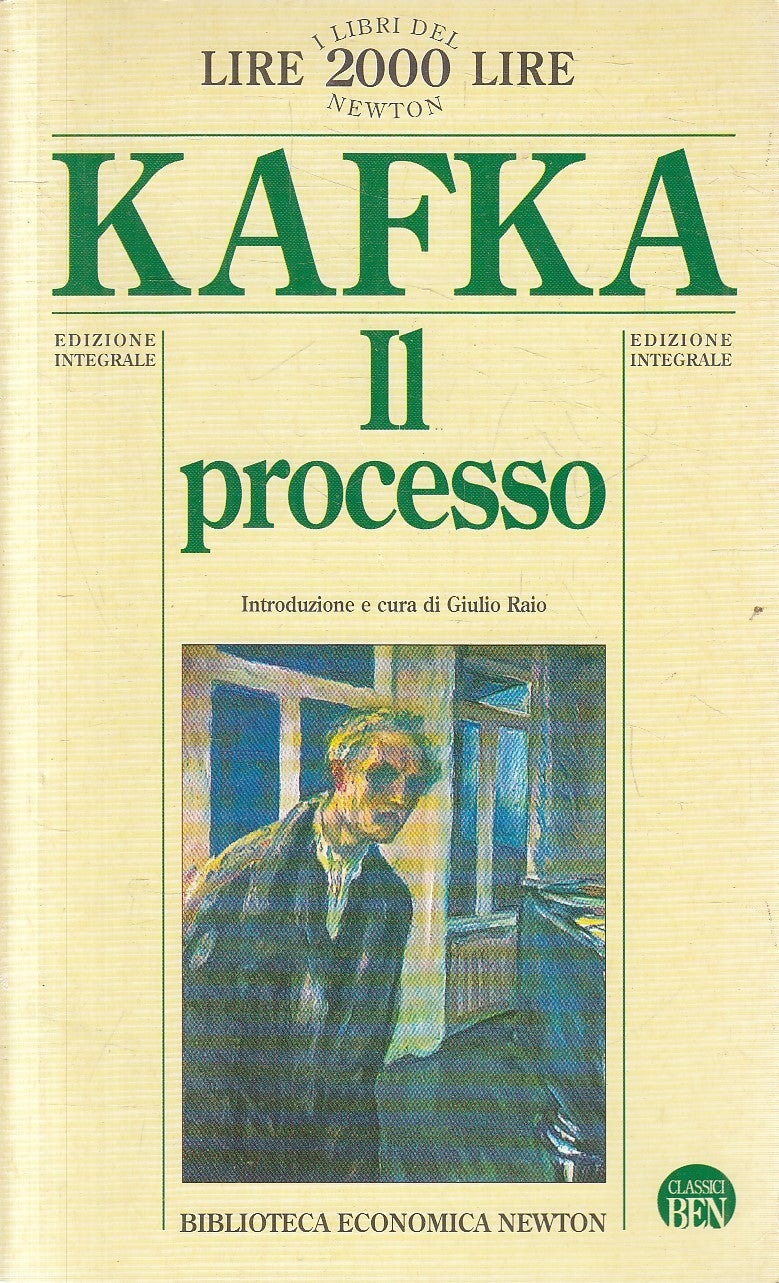 LN2- IL PROCESSO EDIZIONE INTEGRALE - KAFKA - NEWTON CLASSICI BEN - B - JXS149