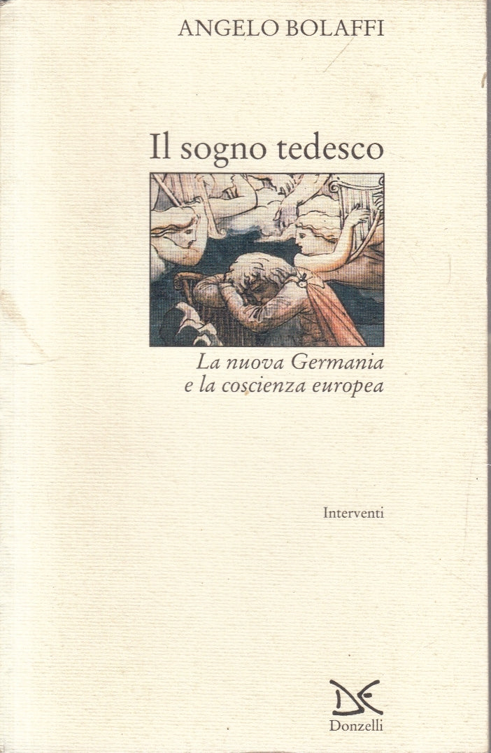 LS- IL SOGNO TEDESCO NUOVA GERMANIA- ANGELO BOLAFFI- DONZELLI - 1993 - B- ZFS175