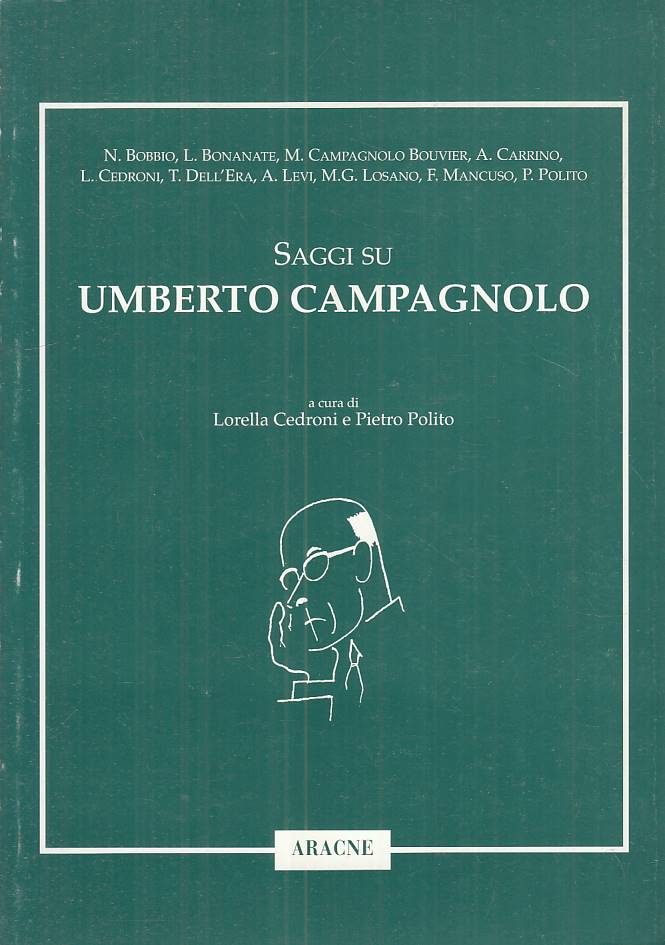 LS- SAGGIO SU UMBERTO CAMPAGNOLO -- ARACNE -- 1a ED. - 2000 - B - ZTS249