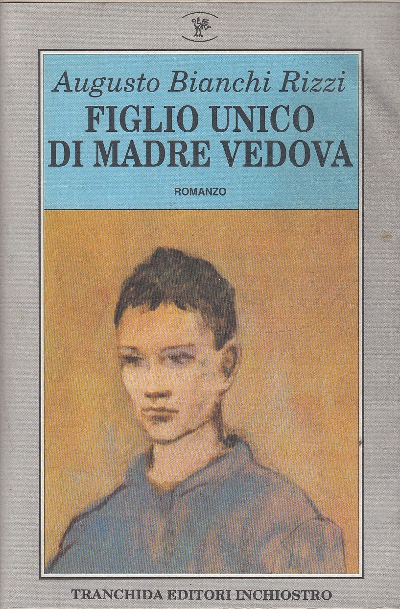 LN- FIGLIO UNICO DI MADRE VEDOVA- RIZZI- TRANCHIDA-- 1a ED. - 1993 - BS - YDS582