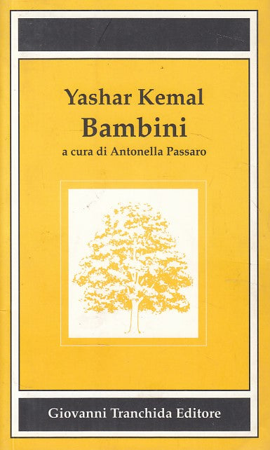 LN- BAMBINI - YASHAR KEMAL - TRANCHIDA - BOSCO DI LATTE -- 2000 - B - ZFS464