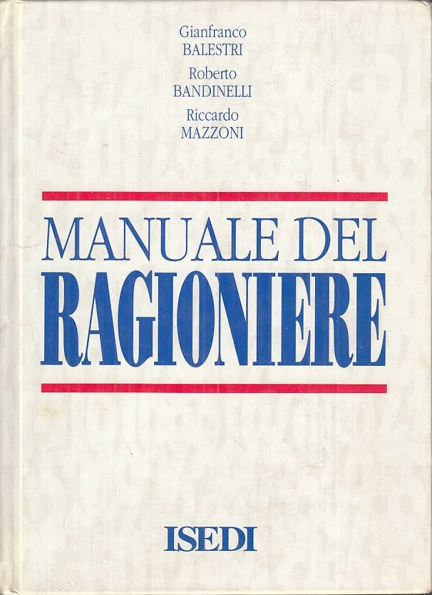 LZ- MANUALE DEL RAGIONIERE - AA.VV. - ISEDI -- 1a ED. - 1993 - C - ZFS118