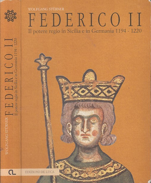 LS- FEDERICO II POTERE REGIO SICILIA GERMANIA- STURNER- DE LUCA--- 1998- B-XDS18