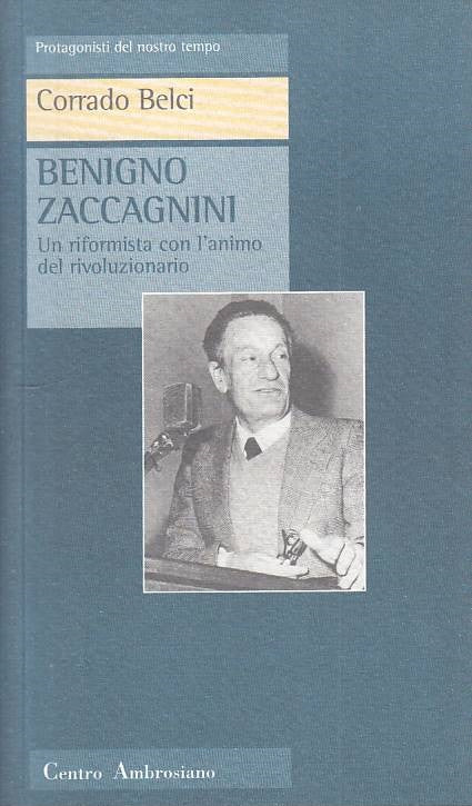 LS- BENIGNO ZACCAGNINI - BELCI - AMBROSIANO - PROTAGONISTI -- 1999 - B - YTS608