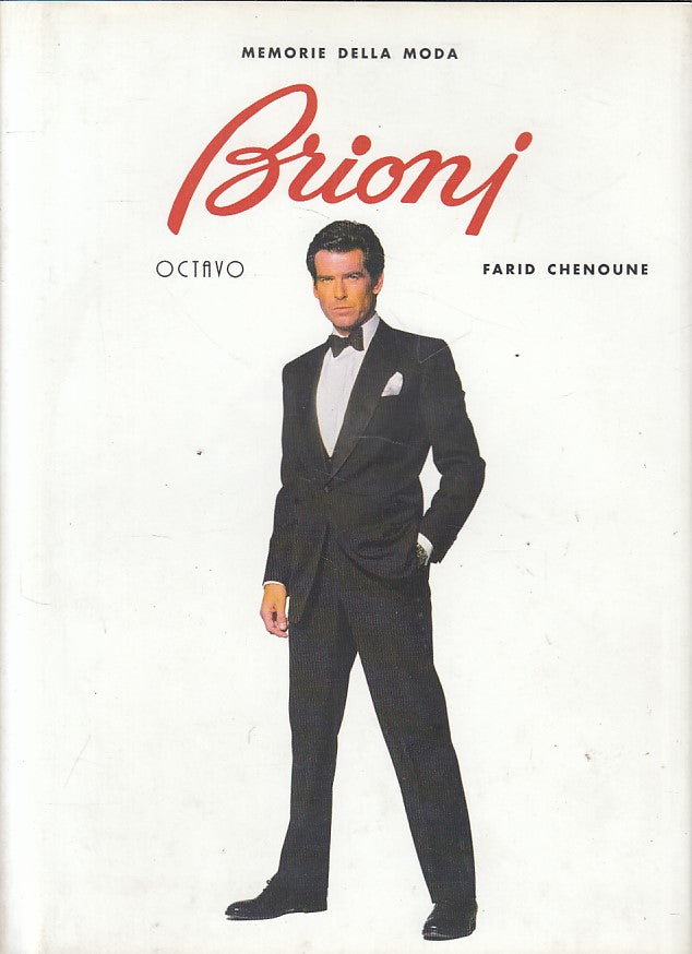 LN- BRIONI MEMORIE DELLA MODA - FARID CHENOUNE - OCTAVO --- 1998 - CS - ZFS12