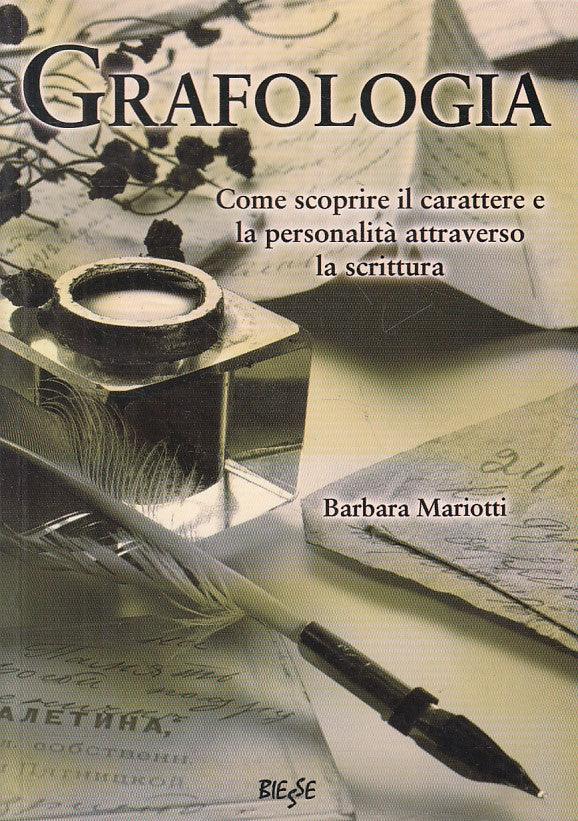LZ- GRAFOLOGIA COME SCOPRIRE CARATTERE - MARIOTTI - BIESSE --- 2007 - B - ZFS249