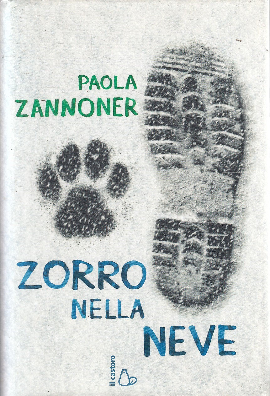 LN- ZORRO NELLA NEVE - PAOLA ZANNONER - CASTORO --- 2014 - CS - YFS957