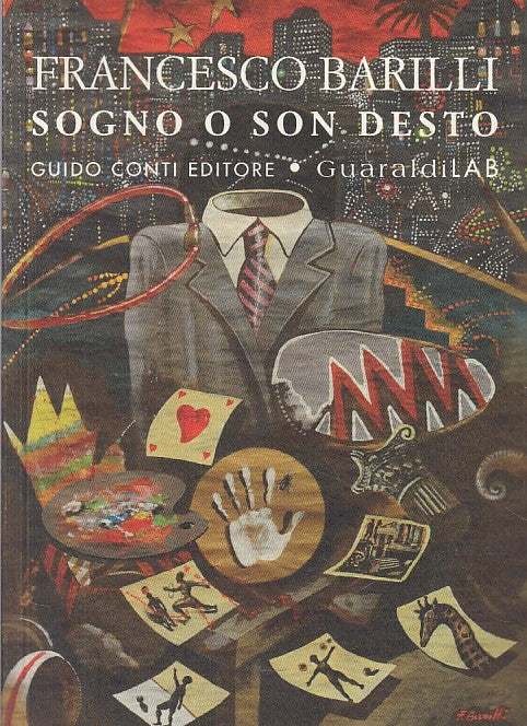LS- SOGNO O SON DESTO - BARILLI - CONTI GUARALDILAB --- 2013 - B - ZDS90