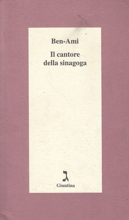 LN- IL CANTORE DELLA SINAGOGA - BEN AMI - GIUNTINA --- 1998 - B - YDS210