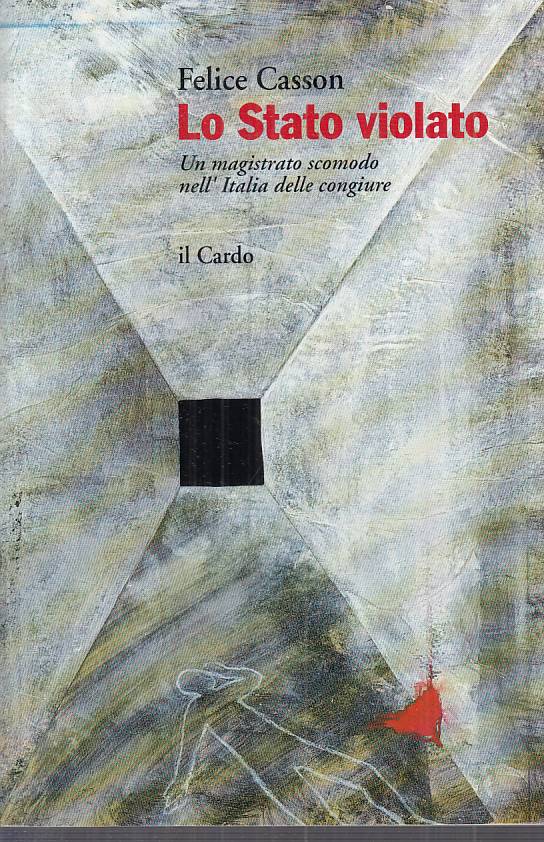 LS- LO STATO VIOLATO MAGISTRATO SCOMODO - CASSON - CARDO --- 1994 - B - ZTS635