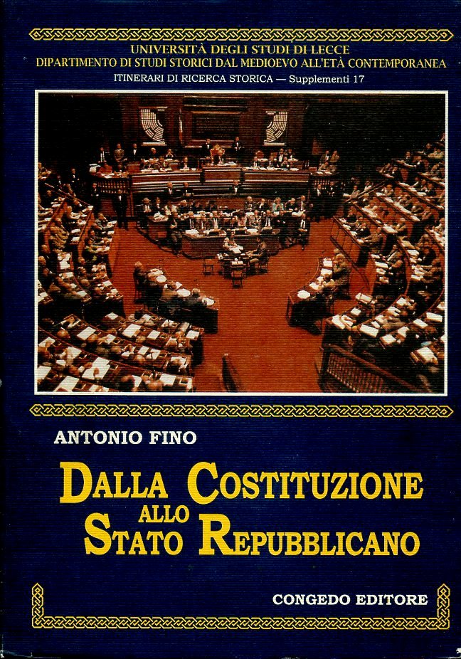 LS- DALLA COSTITUZIONE ALLO STATO REPUBBLICANO- ANTONIO FINO---- 2000- B- ZFS638