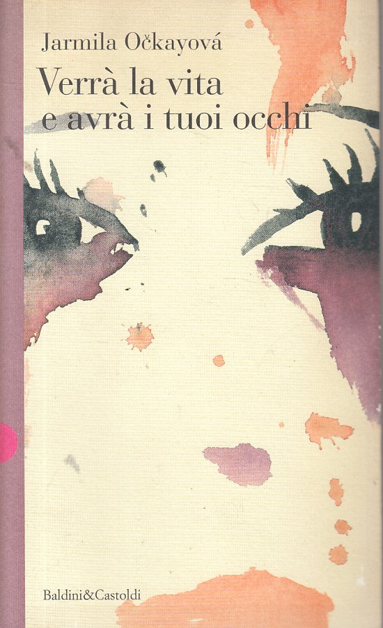 LN- VERRA' LA VITA E AVRA' I TUOI OCCHI - OCKAYOVA- BALDINI--- 1995 - B - ZFS179