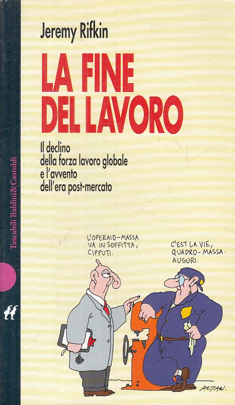 LS- LA FINE DEL LAVORO - RIFKIN - BALDINI - I NANI -- 2001 - B - YFS214