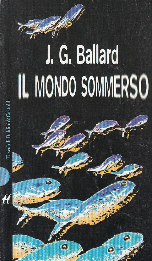 LN- IL MONDO SOMMERSO - BALLARD - BALDINI - I NANI -- 1998 - B - YDS198