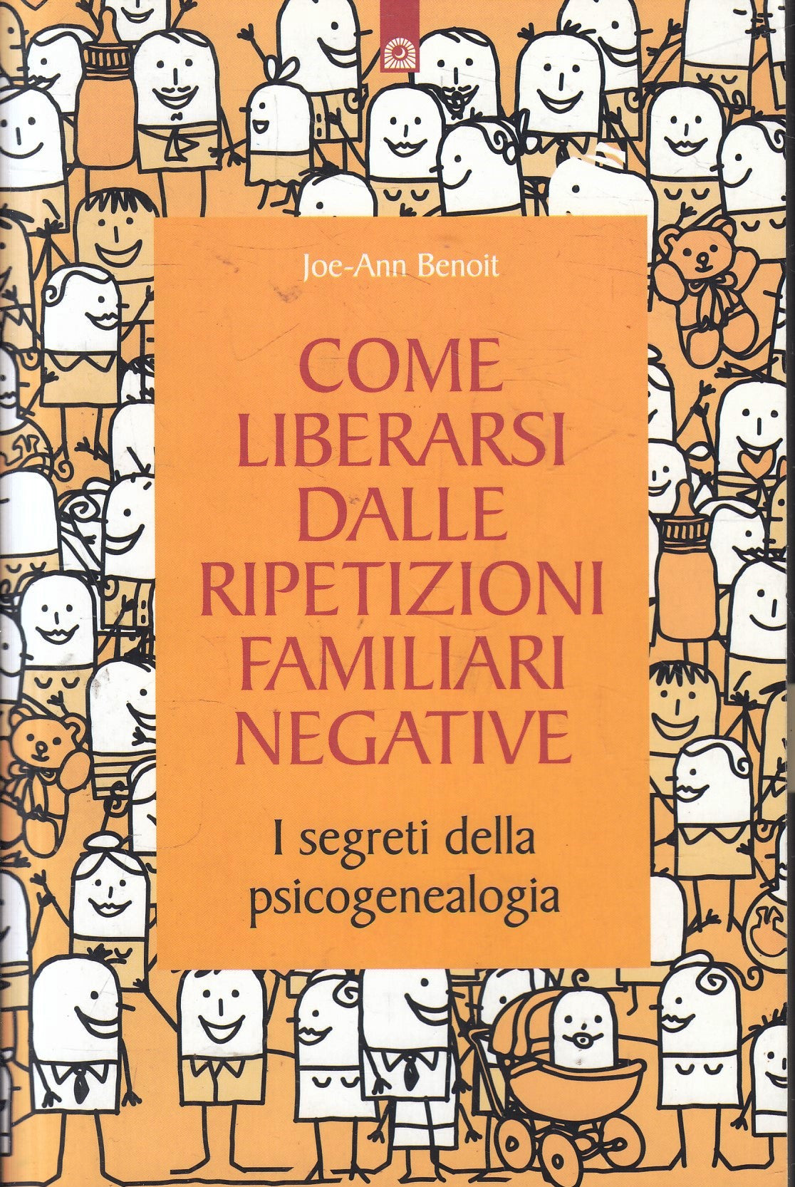 LZ- COME LIBERARSI DALLE RIPETIZIONI FAMILIARI NEGATIVE- JOE-ANN BENOIT- B-ZFS76
