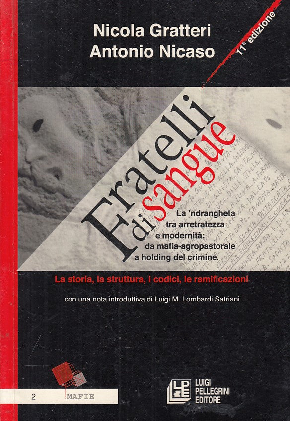 LS- FRATELLI DI SANGUE - GRATTERI NICASO - PELLEGRINI- MAFIE-- 2007 - B - ZFS197