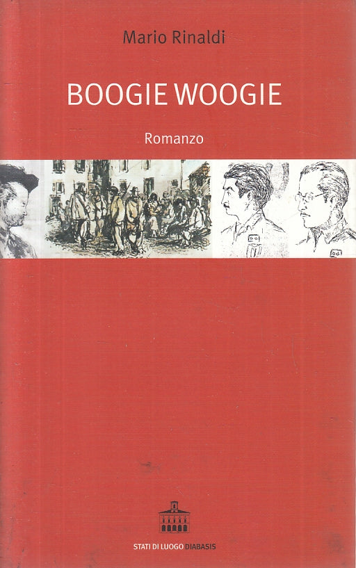 LN- BOOGIE WOOGIE - MARIO RINALDI - DIABASIS - STATI DI LUOGO -- 2002- B- YFS41