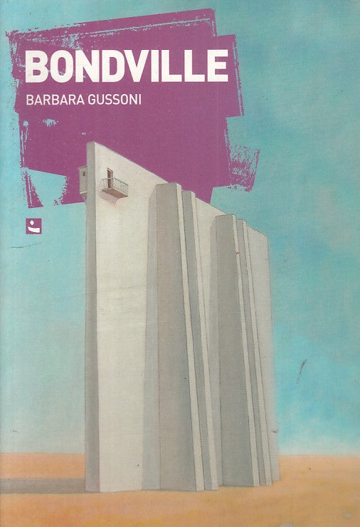 BONDVILLE - BARBARA GUSSONI - DIABASIS --- 2007 - B - ZFS292