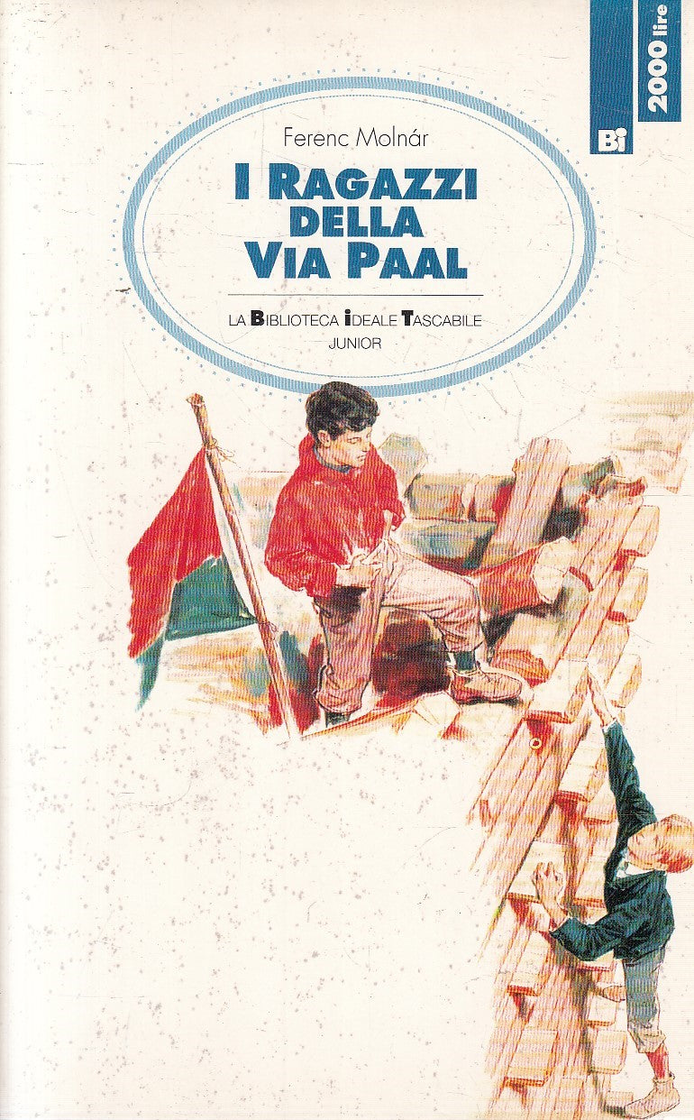 I RAGAZZI DELLA VIA PAAL - FERENC MOLNAR - BIT JUNIOR - B - JXS304