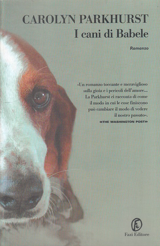 LN- I CANI DI BABELE - PARKHURST - FAZI - STRADE - 1a ED. - 2004 - B - YFS320