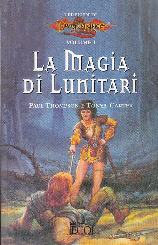 LN- LA MAGIA DI LUNITARI - THOMPSON CARTER - ECO --- 1989 - B - YFS196