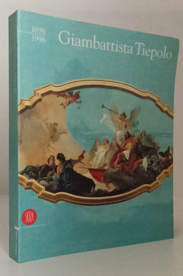 LT- GIAMBATTISTA TIEPOLO 1696/1996 CATALOGO MOSTRA -- SKIRA --- 1996 - B- YFS574