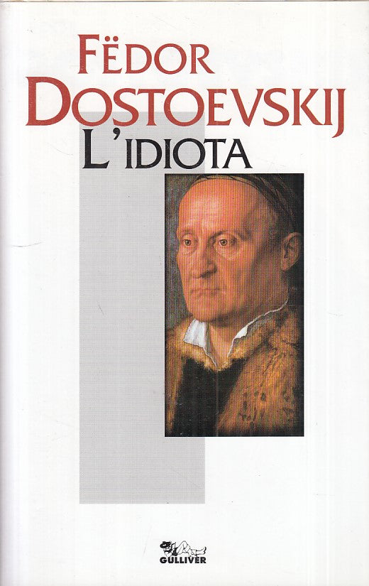 LN- L'IDIOTA - DOSTOEVSKIJ - GULLIVER - I GIGANTI -- 1995 - BS - ZFS603