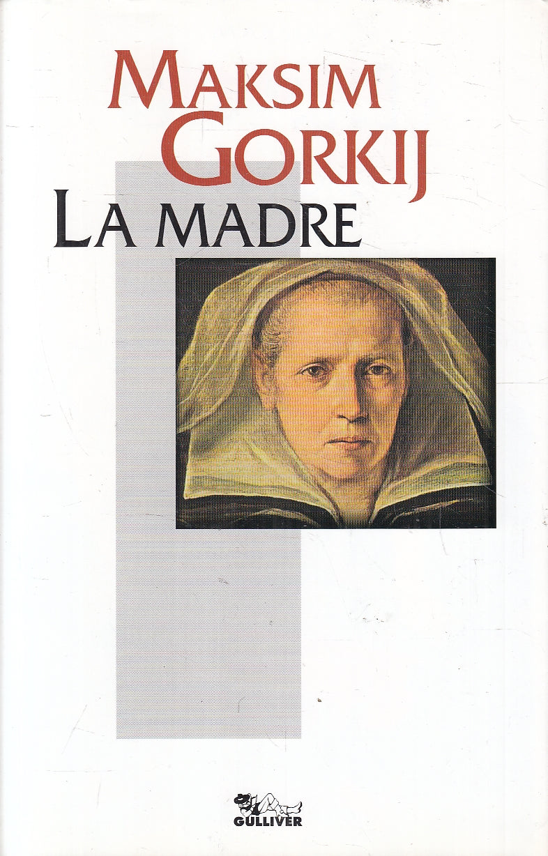 LN2- LA MADRE - MAKSIM GORKIJ - GULLIVER I GIGANTI - BS - JXS156