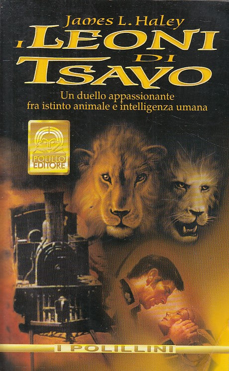 LN- I LEONI DI TSAVO - HALEY - POLILLO - POLILLINI - 1a ED. - 2000 - B - ZFS480