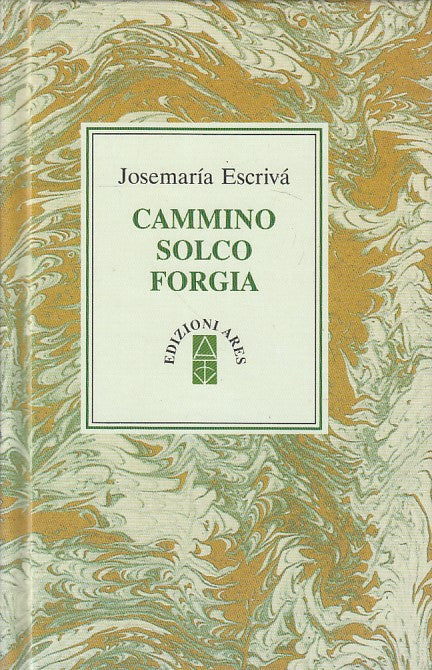 LN- CAMMINO SOLCO FORGIA - JOSEMARIA ESCRIVA' - ARES --- 1992 - C - YFS600